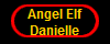 Angel Elf
Danielle