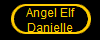 Angel Elf
Danielle